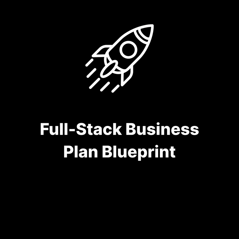 Full-Stack Business Plan Blueprint
